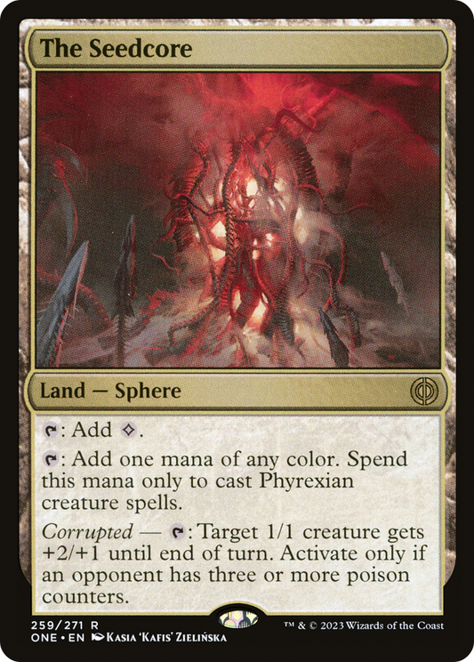 The Seedcore (ONE-259) - Phyrexia: All Will Be One