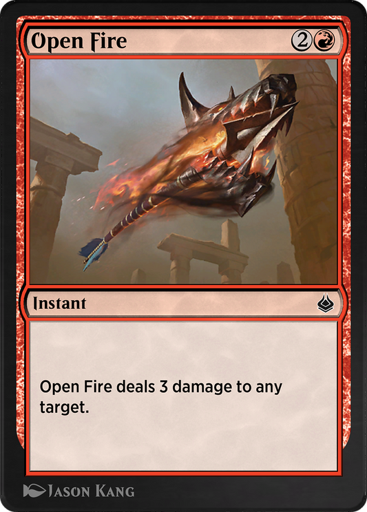 Open Fire (AKR-169) - Amonkhet Remastered