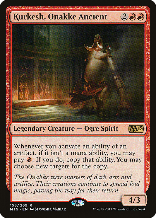 Kurkesh, Onakke Ancient (M15-153) - Magic 2015 Foil