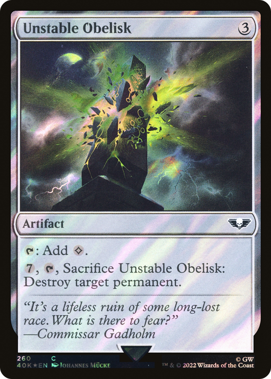 Unstable Obelisk (40K-260★) - Warhammer 40,000 Commander Foil