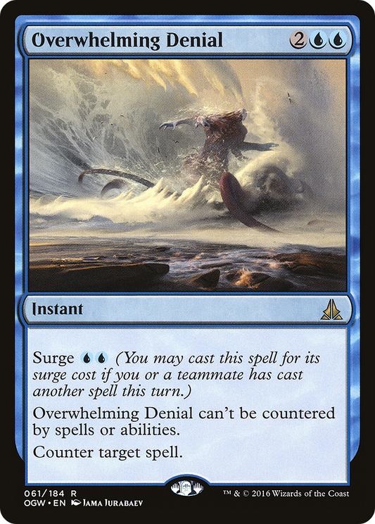 Overwhelming Denial (OGW-061) - Oath of the Gatewatch Foil