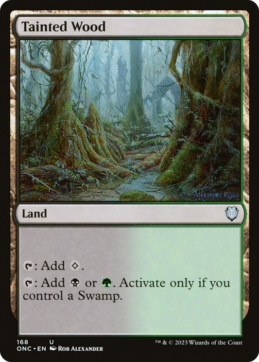 Tainted Wood (ONC-168) - Phyrexia: All Will Be One Commander