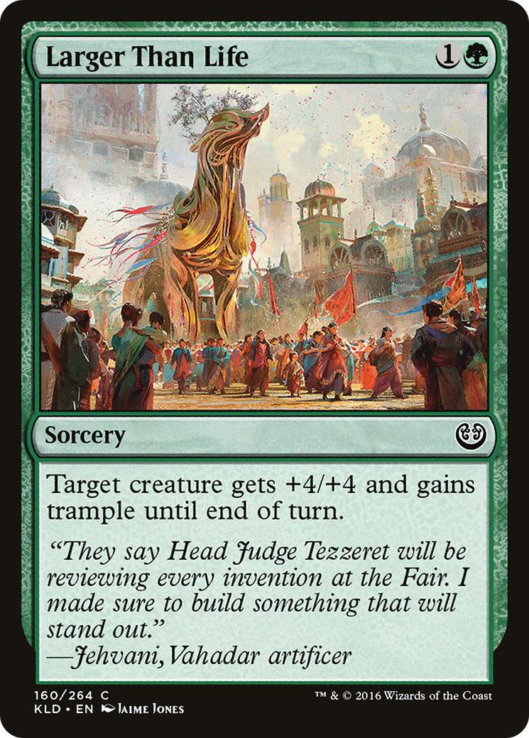 Larger Than Life (KLD-160) - Kaladesh Foil