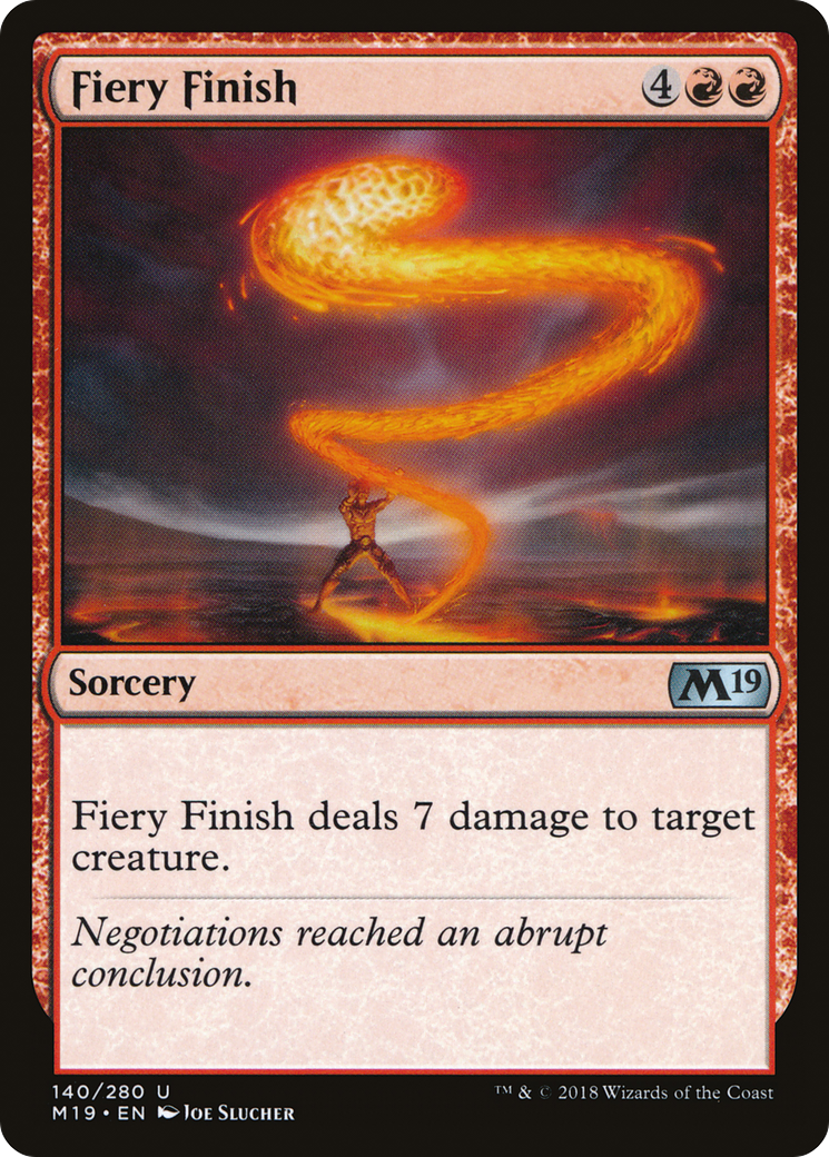 Fiery Finish (M19-140) - Core Set 2019 Foil