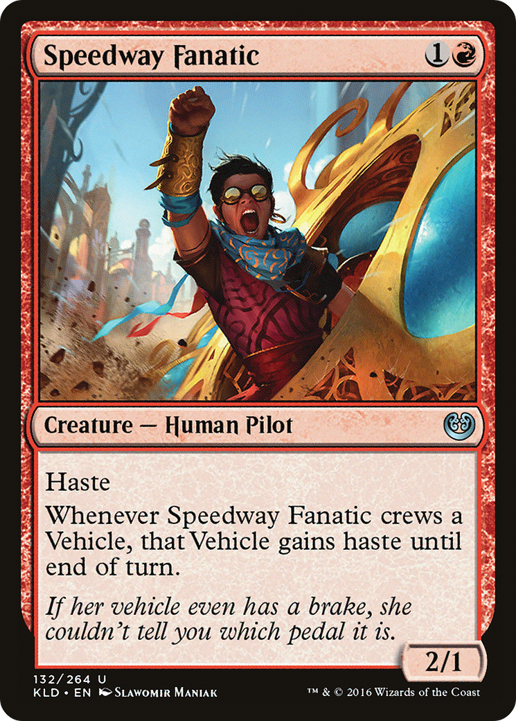 Speedway Fanatic (KLD-132) - Kaladesh