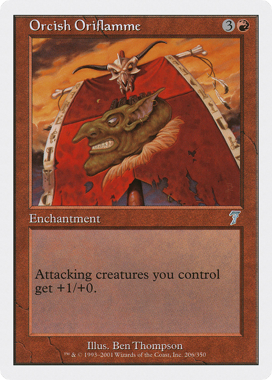 Orcish Oriflamme (7ED-206) - Seventh Edition