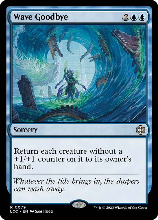 Wave Goodbye (LCC-079) - The Lost Caverns of Ixalan Commander