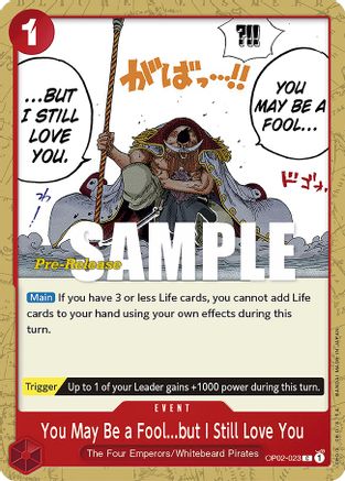 (OP02-023) You May Be a Fool...but I Still Love You - Paramount War Pre-Release Cards Normal