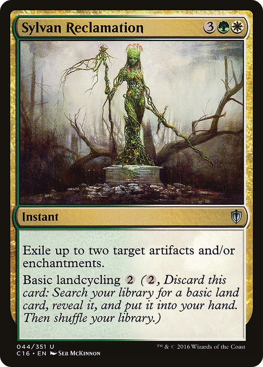 Sylvan Reclamation (C16-044) - Commander 2016