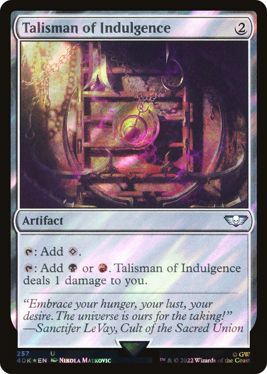 Talisman of Indulgence (40K-257★) - Warhammer 40,000 Commander Foil