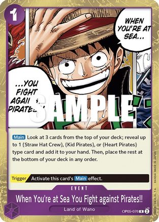 (OP05-076) When You're at Sea You Fight against Pirates!! - Awakening of the New Era Foil