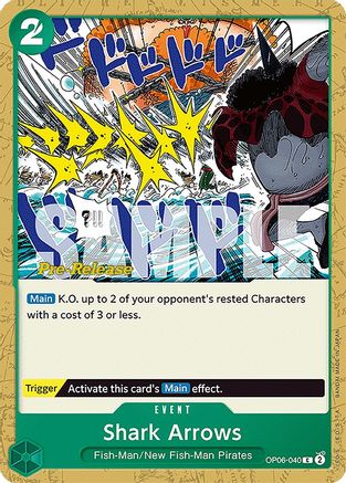 (OP06-040) Shark Arrows - Wings of the Captain Pre-Release Cards Normal