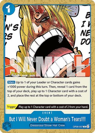 (OP06-057) But I Will Never Doubt a Woman's Tears!!!! - Wings of the Captain Pre-Release Cards Normal