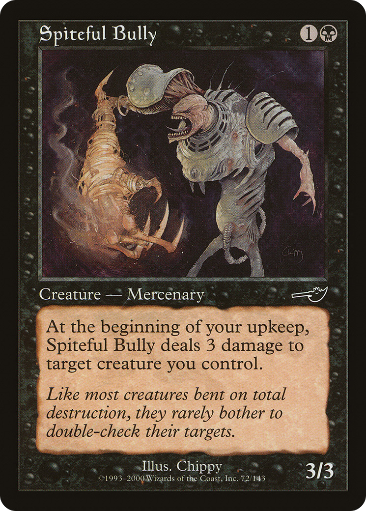 Spiteful Bully (NEM-072) - Nemesis Foil