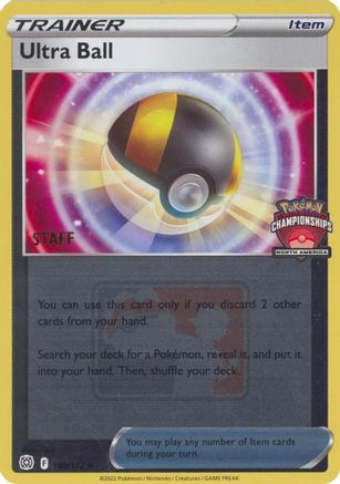 Ultra Ball (North America Championships) [Staff] (150/172) - League & Championship Cards Reverse Holofoil - Promo