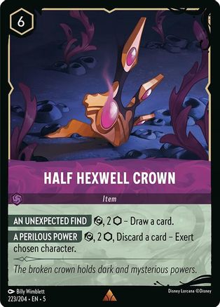 (223/204) Half Hexwell Crown - Illumineer's Quest: Deep Trouble Holofoil