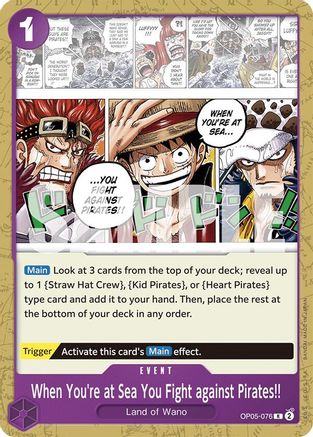 (OP05-076) When You're at Sea You Fight against Pirates!! - Starter Deck 18: PURPLE Monkey.D.Luffy Normal