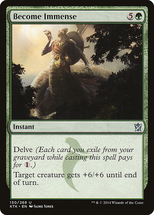 Become Immense (KTK-130) - Khans of Tarkir