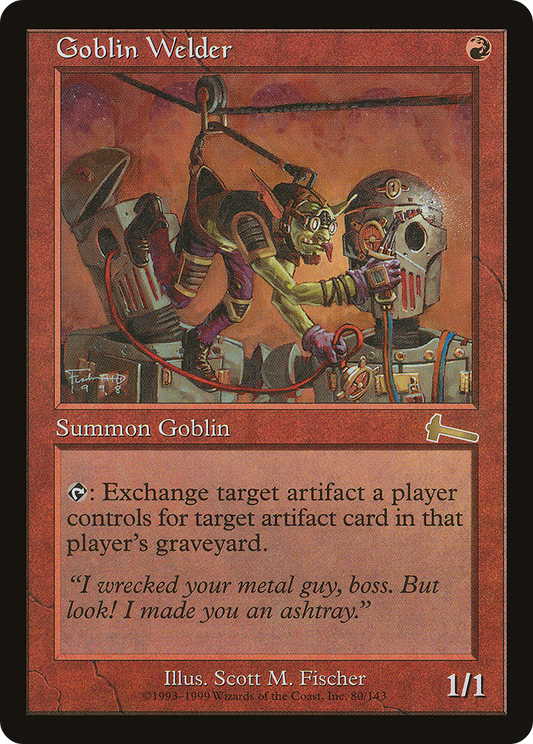 Goblin Welder (ULG-080) - Urza's Legacy