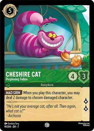 (091/204)  Cheshire Cat - Perplexing Feline - Archazia's Island  Normal