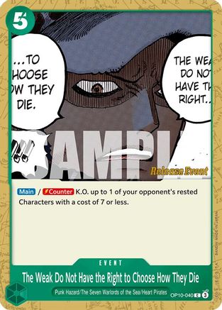(OP10-040) The Weak Do Not Have the Right to Choose How They Die - Royal Blood Release Event Cards Normal