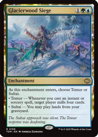 Glacierwood Siege (PPTDM-189) - Promo Pack: Tarkir: Dragonstorm Foil