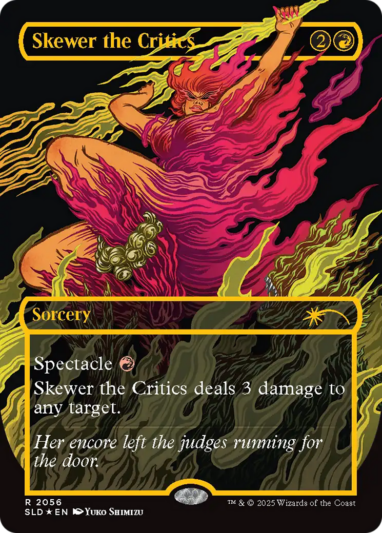Skewer the Critics (SLD-2056) - Secret Lair Drop (Raised Foil) Foil