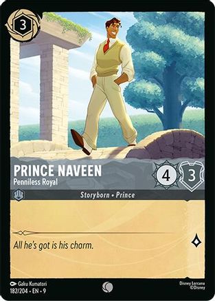 (182/204)  Prince Naveen - Penniless Royal - Fabled  Cold Foil