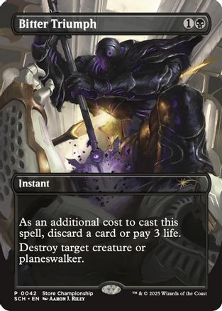 Bitter Triumph  (GAME-042) - Game Day & Store Championship Promos