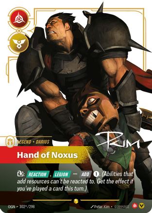 (302*/298) Darius - Hand of Noxus (Signature) - Origins Foil