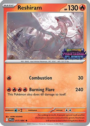 Reshiram (Phantasmal Flames Stamped) (17) - Miscellaneous Cards & Products Holofoil - Rare