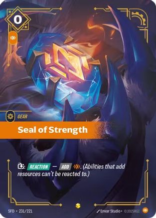 (231/221) Seal of Strength (Overnumbered) - Spiritforged Foil