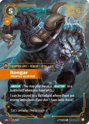 (120/219) Rengar - Trophy Hunter - Unleashed Foil