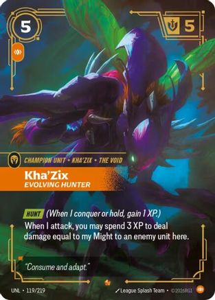 (119/219) Kha'Zix - Evolving Hunter - Unleashed Foil