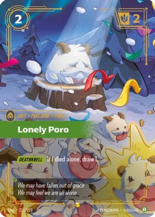 (221/219) Lonely Poro (Overnumbered) - Unleashed Foil