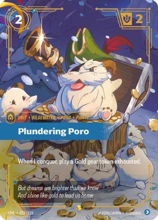 (222/219) Plundering Poro (Overnumbered) - Unleashed Foil
