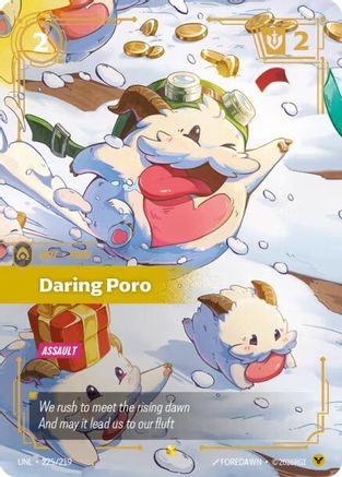 (225/219) Daring Poro (Overnumbered) - Unleashed Foil