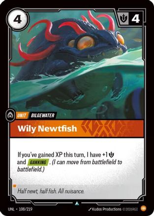 (108/219) Wily Newtfish - Unleashed Foil