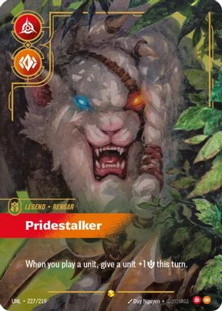 (227/219) Rengar - Pridestalker (Overnumbered) - Unleashed Foil
