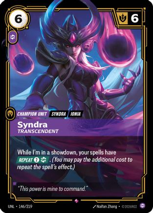 (146/219) Syndra - Transcendent - Unleashed Foil