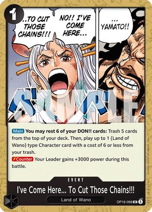 (OP16-099) I've Come Here... To Cut Those Chains!!! - The Time of Battle - Normal