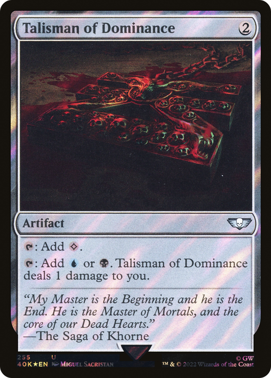 Talisman of Dominance (40K-255★) - Warhammer 40,000 Commander Foil