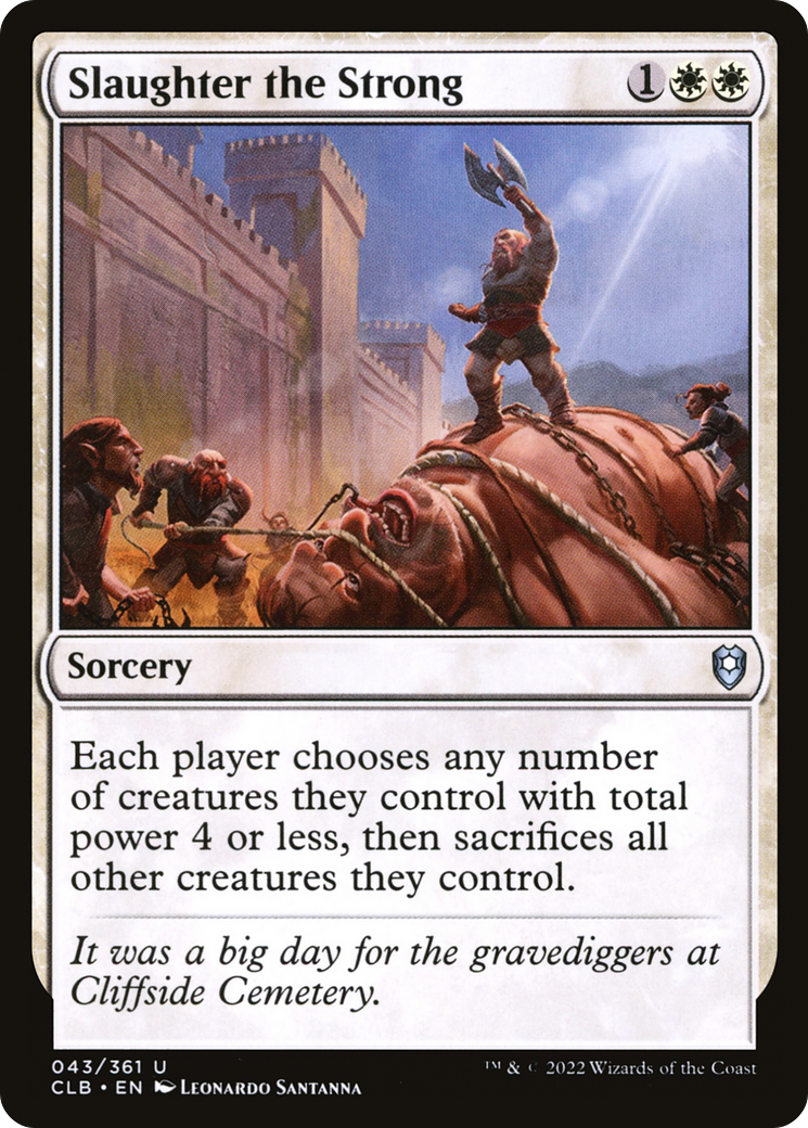 Slaughter the Strong (CLB-043) - Commander Legends: Battle for Baldur's Gate Foil