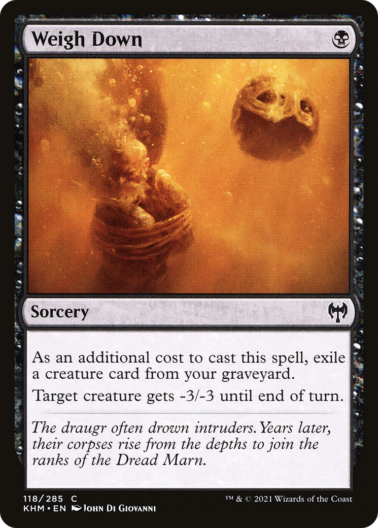 Weigh Down  (KHM-118) - Kaldheim Foil