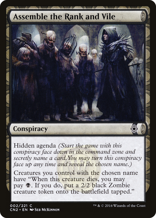 Assemble the Rank and Vile  (CN2-002) - Conspiracy: Take the Crown: (draft) Foil