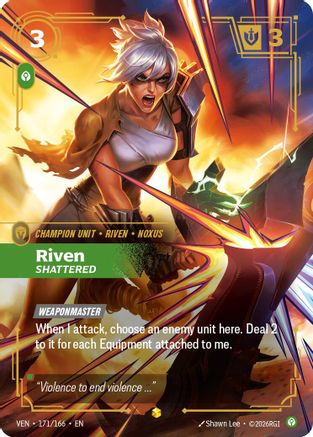 (171/166) Riven - Shattered (Overnumbered) - Vendetta Foil