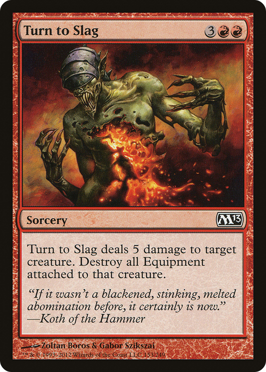 Turn to Slag (M13-153) - Magic 2013 Foil