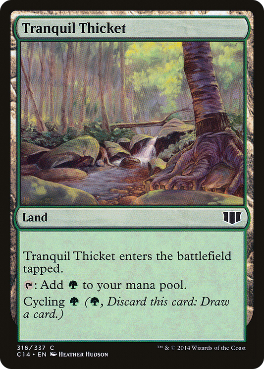 Tranquil Thicket (C14-316) - Commander 2014