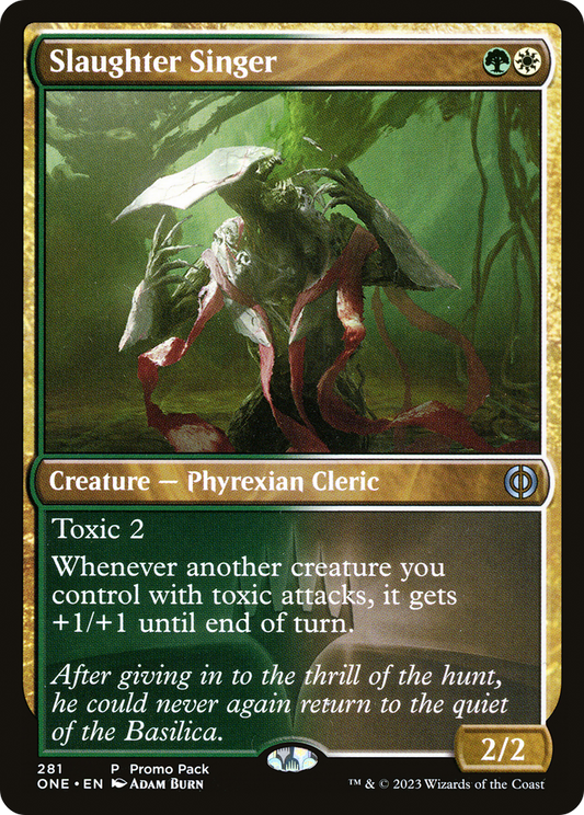 Slaughter Singer (PPONE-281) - Phyrexia: All Will Be One (Promo Pack)