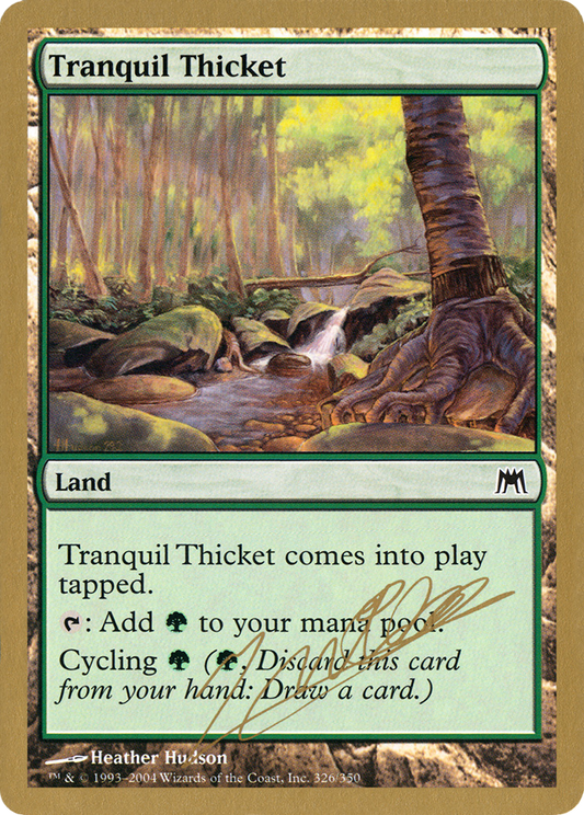 Tranquil Thicket (WC04-JN326) - World Championship Decks 2004